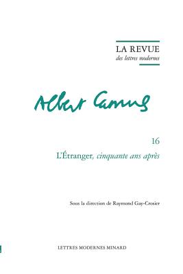 L'Etranger Cinquante ANS Apres - Gay-Crosier, Raymond (Editor)