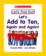 Let's Add to Ten, Again and Again! - Miller, Amanda, and Levin, James (Photographer)