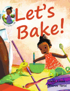 Let's Bake!: Ladi, Liz & CAM