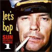 Let's Bop, Vol. 1: Sun Rockabilly - Various Artists