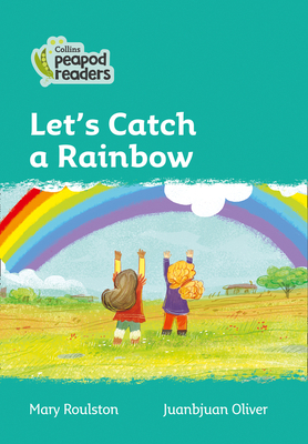 Let's Catch a Rainbow: Level 3 - Roulston, Mary