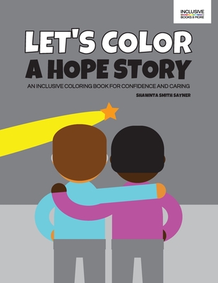 Let's Color a Hope Story - Sayner, Shawnta Smith