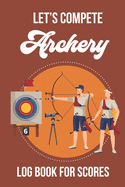 lets Compete - Archery: Logbook for Scoring