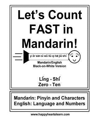 Let's Count Fast in Mandarin!: Mandarin/English Black on White Version - McGowan, Wingfield