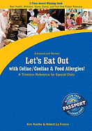 Let's Eat Out with Celiac/Coeliac & Food Allergies!: A Timeless Reference for Special Diets