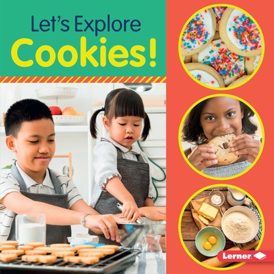 Let's Explore Cookies! - Colella, Jill