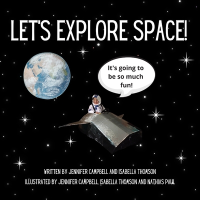 Let's Explore Space! - Thomson, Isabella