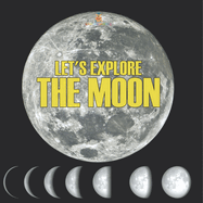 Let's Explore the Moon