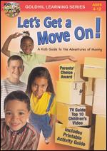 Let's Get a Move On! A Kid's Guide to a Family Move - 