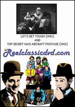 Let's Get Tough! with Top Secret Nazi Aircraft Footage - Wallace W. Fox