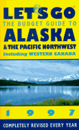 Let's Go Alaska and the Pacific Northwest