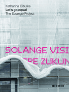 Let's go equal: The Solange Project