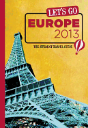 Let's Go Europe 2013: The Student Travel Guide