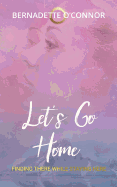 Let's Go Home: Finding There While Staying Here