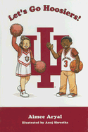 Let's Go Hoosiers! - Aryal, Aimee