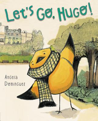 Let's Go, Hugo! - Dominguez, Angela