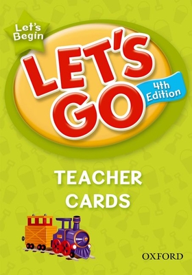 Let's Go, Let's Begin Teacher Cards: Language Level: Beginning to High Intermediate. Interest Level: Grades K-6. Approx. Reading Level: K-4 - Nakata, Ritzuko, and Frazier, Karen, and Hoskins, Barbara