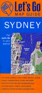 Let's Go Map Guide Sydney (2nd Ed) - St Martins Press (Manufactured by), and Soo, Jevan