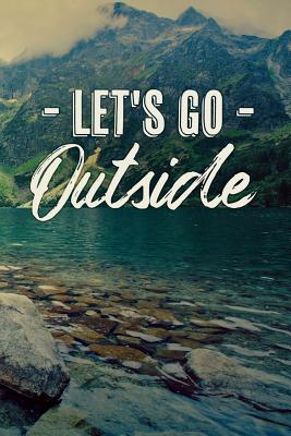 Let's Go Outside: Lined Travel Journal - Squidmore & Company Stationery