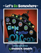 LET'S GO SOMEWHERE on the GLOBE TOGETHER