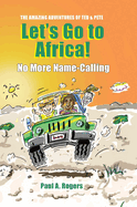 Let's Go to Africa!: No More Name-Calling