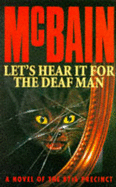 Let's Hear it for the Deaf Man - McBain, Ed
