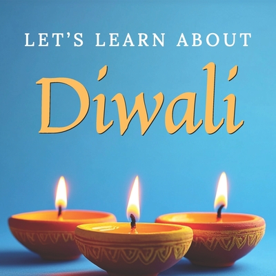 Let's Learn About Diwali: Discover the Joy and Traditions of the Hindu Festival for Toddlers and Kids - Finder Press, Festive Fun