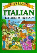 LETS LEARN: ITALIAN PICTURE DICTIONARY