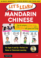 Let's Learn Mandarin Chinese Kit: 64 Basic Mandarin Chinese Words and Their Uses (Flash Cards, Audio CD, Games & Songs, Learning Guide and Wall Chart)