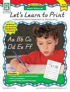 Let's Learn to Print: Modern Manuscript, Grades Pk - 2: A Developmental Approach to Handwriting