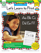 Let's Learn to Print: Traditional Manuscript, Grades Pk - 2: A Developmental Approach to Handwriting