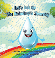 Let's Let Go - The Raindrop's Journey