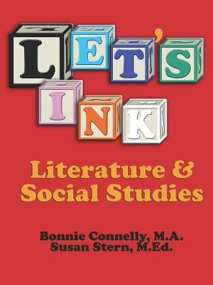 Let's Link Literature and Social Studies - Stern, Susan, and Connelly, Bonnie