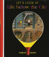 Let's Look at Life below the City