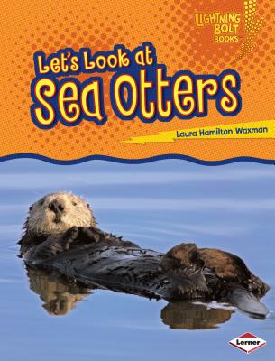 Let's Look at Sea Otters - Waxman, Laura Hamilton