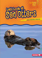 Lets Look at Sea Otters