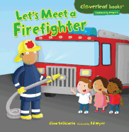 Lets Meet a Firefighter