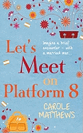 Let's meet on Platform 8