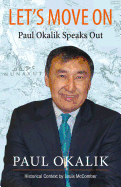 Let's Move on: The Life Story of Paul Okalik