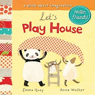 Let's Play House: A Book about Imagination.