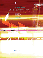 Let's Play Rhythm, Vol 2: Variations on Rhythm Changes for the Study of Improvisation, Ear Training, and Composition, Book & 3 CDs
