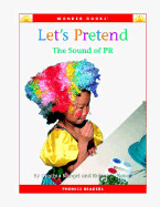 Let's Pretend: The Sound of PR - Klingel, Cynthia