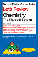 Let's Review Chemistry: The Physical Setting