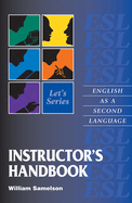 Let's Series Instructor's Handbook: English as a Second Language/Let's Series