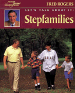 Let's Talk about It: Stepfamilies