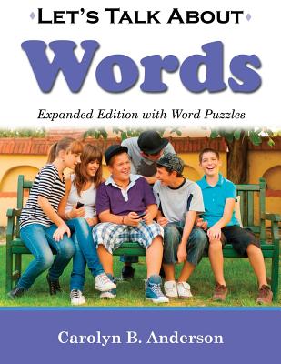 Let's Talk about Words - Expanded Edition with Word Puzzles - Anderson, Carolyn B