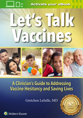 Let's Talk Vaccines - LaSalle, Gretchen, Dr., MD