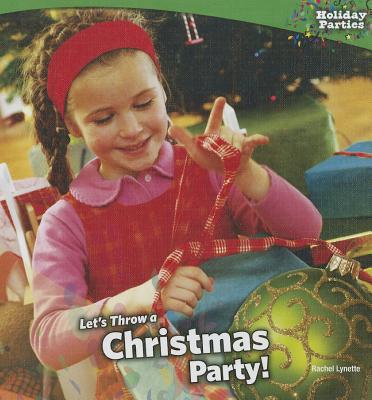 Let's Throw a Christmas Party! - Lynette, Rachel