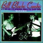 Let's Twist-Her/The Untouchable Sound - Bill Black Combo