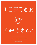 Letter by Letter: An Alphabetical Miscellany